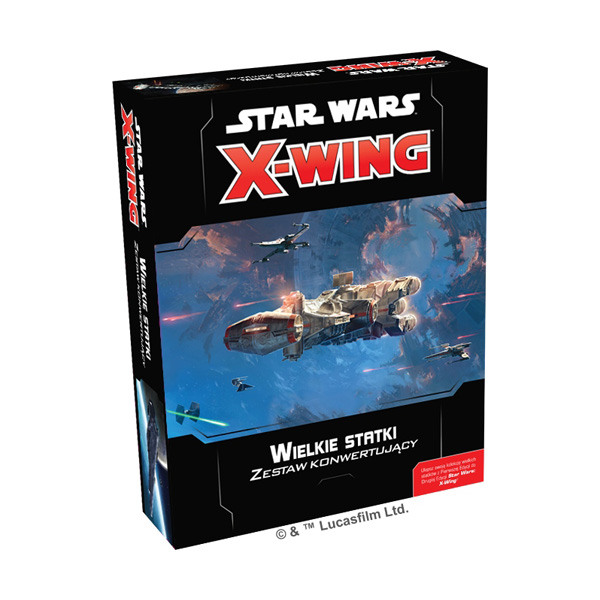 Star Wars: X-Wing - Zestaw konwertujący - Wielkie statki